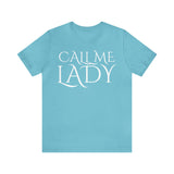 Call Me Lady Tee