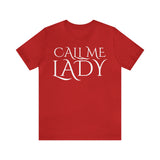 Call Me Lady Tee