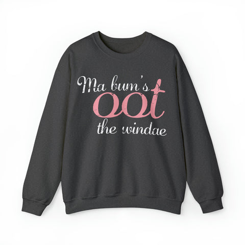 Ma Bum's Oot the Windae Sweatshirt: Celebrating Scotland