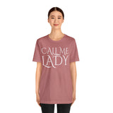 Call Me Lady Tee