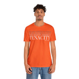 The Rest is Merely Tenacity ... Tee
