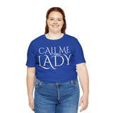 Call Me Lady Tee