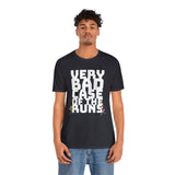 Very Bad Case of the Runs tee