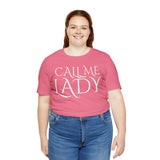 Call Me Lady Tee