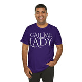 Call Me Lady Tee