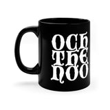 Och The Noo: 11oz Black Mug