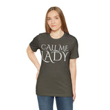 Call Me Lady Tee