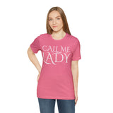 Call Me Lady Tee