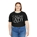 Call Me Lady Tee