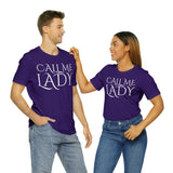 Call Me Lady Tee