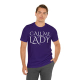 Call Me Lady Tee