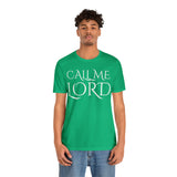 Call Me Lord Tee