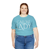 Call Me Lady Tee