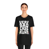 Very Bad Case of the Runs tee