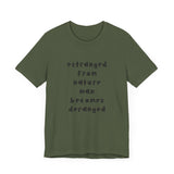 Estranged from Nature Man Becomes Deranged#2 tee