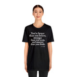 You're braver than you believe ... Tee