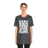 Very Bad Case of the Runs tee
