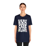 Very Bad Case of the Runs tee