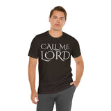 Call Me Lord Tee