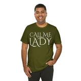 Call Me Lady Tee