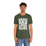 Very Bad Case of the Runs tee