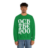 Och The Noo Sweatshirt: Quotes Celebrating Scotland
