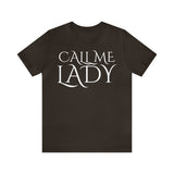 Call Me Lady Tee