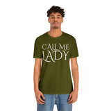 Call Me Lady Tee