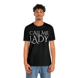 Call Me Lady Tee