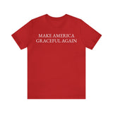 Make America Graceful Again tee