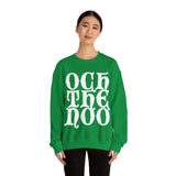 Och The Noo Sweatshirt: Quotes Celebrating Scotland