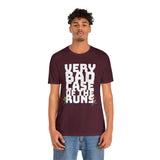 Very Bad Case of the Runs tee