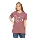 Call Me Lady Tee