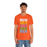 Run ner ner ner ner  tee