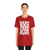 Very Bad Case of the Runs tee