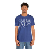 Call Me Lady Tee