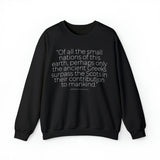 Of All The Small Nations Sweatshirt: Quotes Celebrating Scotland