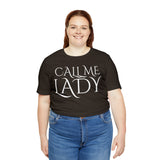 Call Me Lady Tee