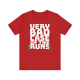 Very Bad Case of the Runs tee