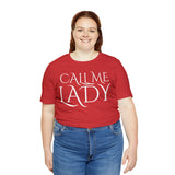 Call Me Lady Tee