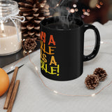 Mony a Mickle Maks a Muckle!: 11oz Black Mug