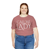 Call Me Lady Tee