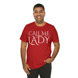 Call Me Lady Tee