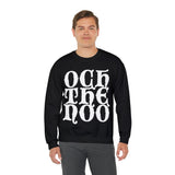 Och The Noo Sweatshirt: Quotes Celebrating Scotland