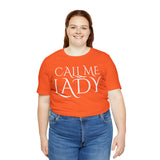 Call Me Lady Tee