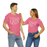 Call Me Lady Tee