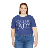 Call Me Lady Tee