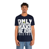 Only Velociraptors Make Me Run This Fast tee