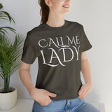 Call Me Lady Tee