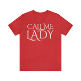 Call Me Lady Tee